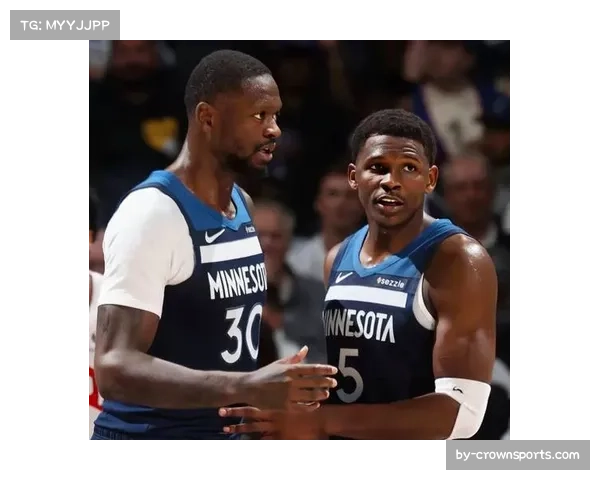 森林狼二月进攻效率高居联盟榜首 爱德华兹领衔火力场均119.7分